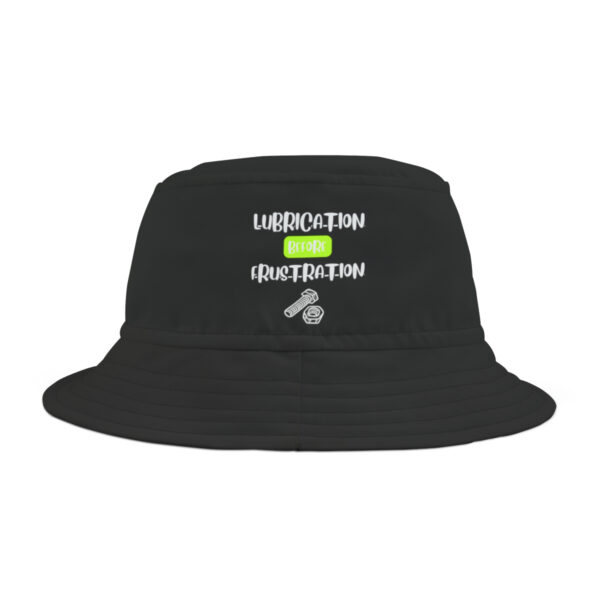 Lubrication Before Frustration Bucket Hat